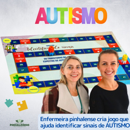 Portal do Cidadão - MUNICÍPIO DE PINHALZINHO/SC - Trabalho de Conclusão de  Mestrado sobre identificação de sinais e sintomas do autismo com jogo de  tabuleiro, passa a ser utilizado como ferramenta na